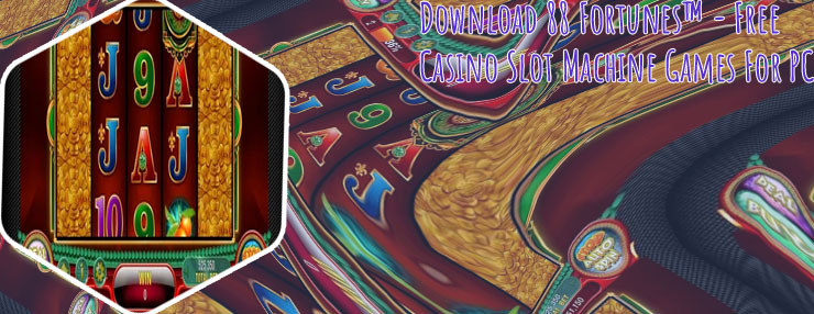 88 fortunes slot machine free download