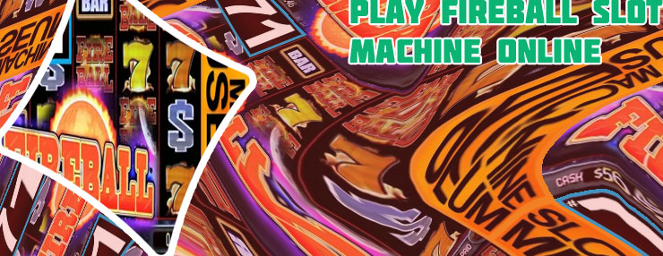 Bally fireball slot machine
