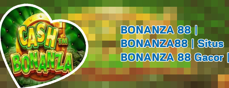 Bonanza88 slot