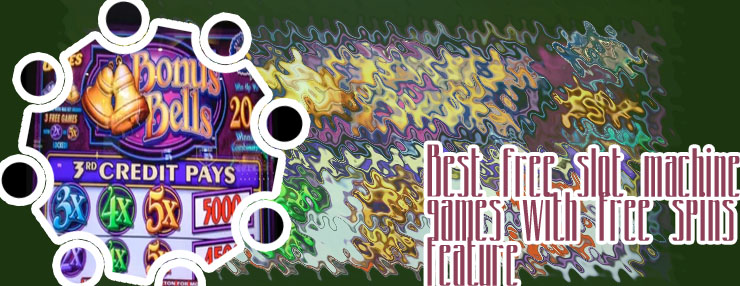 Free slots games with free spins