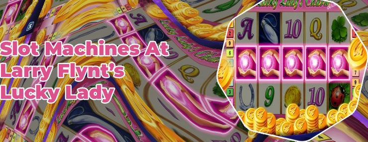 Lucky lady slots