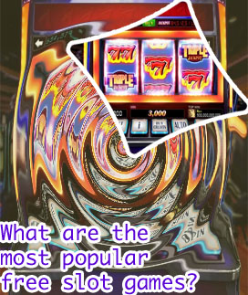 Most popular free online slot games