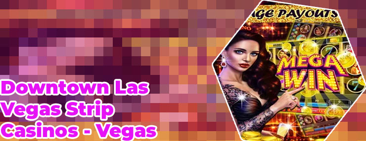 Vegas downtown slots